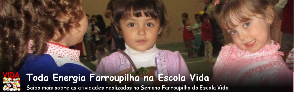 Semana Farroupilha na Escola Vida