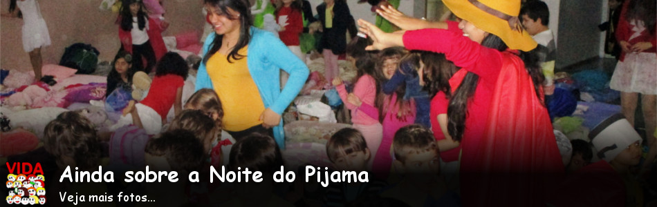 Ainda sobre a noite do pijama